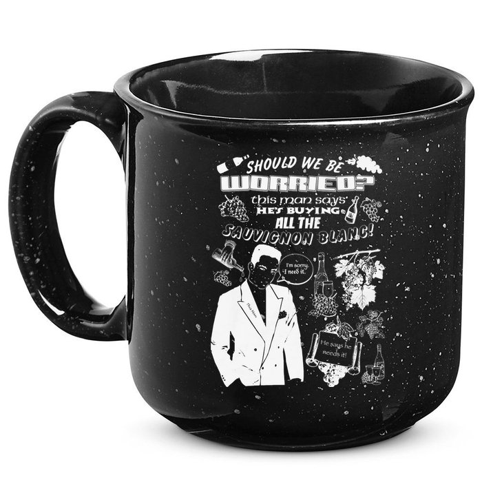 Sould We Be Worried This Man Says Hes Buying All The Suave Blanc 15oz Campfire Ceramic Mug