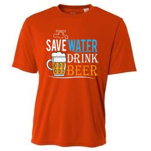 Save Water Beer Meaningful Gift Fun Message Cool Gift Cooling Performance Crew T-Shirt