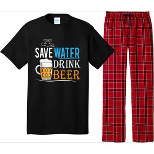 Save Water Beer Meaningful Gift Fun Message Cool Gift Pajama Set