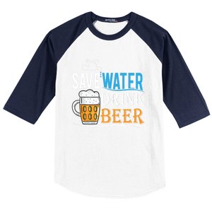 Save Water Beer Meaningful Gift Fun Message Cool Gift Baseball Sleeve Shirt