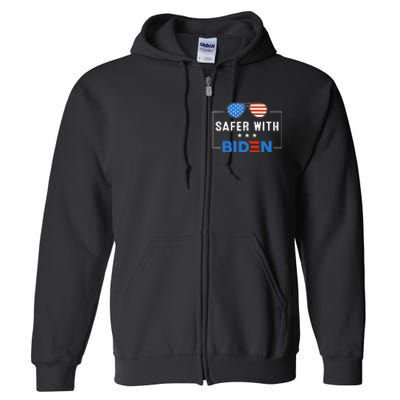 Safer With Biden Full Zip Hoodie