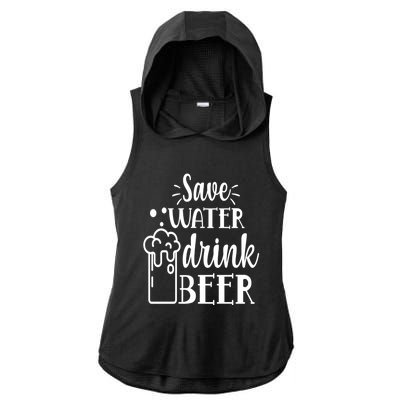 Save Water Beer With Pint Graphic Funny Gift Ladies PosiCharge Tri-Blend Wicking Draft Hoodie Tank