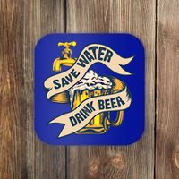 Save Water Beer Cute Ice Cold Beer Love Gift Cute Gift Coaster