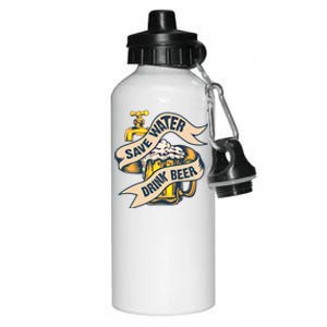 Save Water Beer Cute Ice Cold Beer Love Gift Cute Gift Aluminum Water Bottle