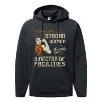 Strong Women Become Director Of Facilities Performance Fleece Hoodie