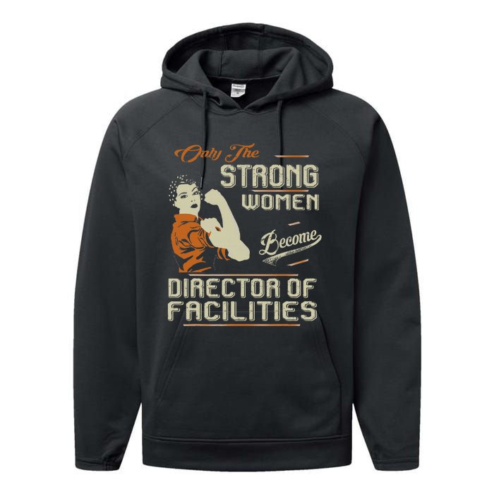 Strong Women Become Director Of Facilities Performance Fleece Hoodie