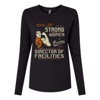 Strong Women Become Director Of Facilities Womens Cotton Relaxed Long Sleeve T-Shirt