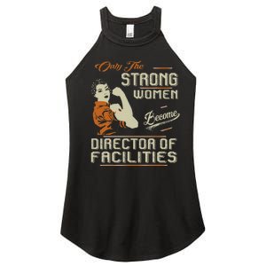 Strong Women Become Director Of Facilities Women's Perfect Tri Rocker Tank