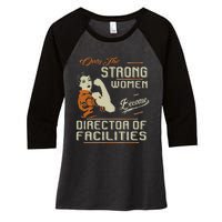 Strong Women Become Director Of Facilities Women's Tri-Blend 3/4-Sleeve Raglan Shirt