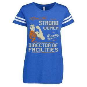 Strong Women Become Director Of Facilities Enza Ladies Jersey Football T-Shirt