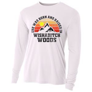 She Was Born And Raised In Wishabitch Woods Cooling Performance Long Sleeve Crew