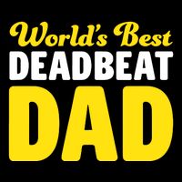 Shitheadsteve WorldS Best Deadbeat Dad Mousepad