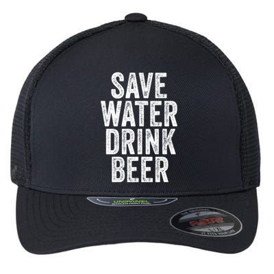 Save Water Beer Funny Ing Alcohol Vintage Gift Flexfit Unipanel Trucker Cap