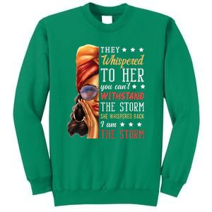 She Whispered Back I Am The Storm Black History Month Sweatshirt