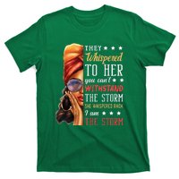 She Whispered Back I Am The Storm Black History Month T-Shirt