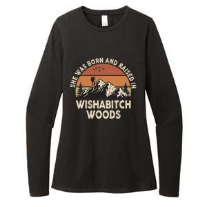 She Was Born And Raised In Wishabitch Woods Funny Retro Saying Womens CVC Long Sleeve Shirt