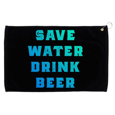 Save Water Beer Funny Gift Grommeted Golf Towel