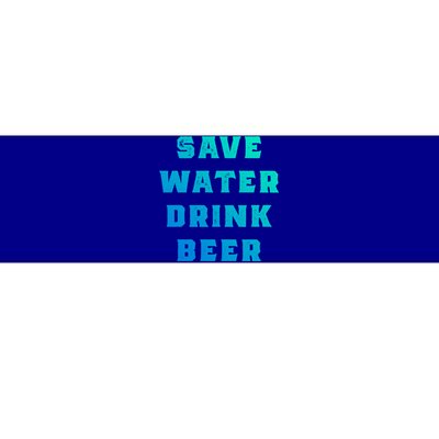 Save Water Beer Funny Gift Bumper Sticker