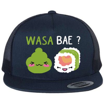 Sushi Wasa Bae Funny Sushi Lover Gift Flat Bill Trucker Hat