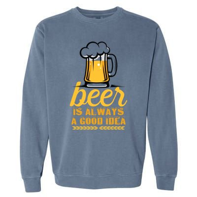 Save Water Beer Gift Garment-Dyed Sweatshirt