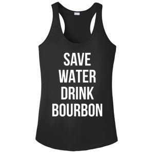 Save Water Bourdon Lover Great Gift Ladies PosiCharge Competitor Racerback Tank