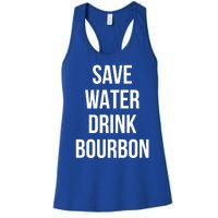 Save Water Bourdon Lover Great Gift Women's Racerback Tank