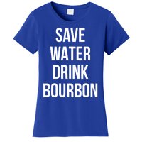 Save Water Bourdon Lover Great Gift Women's T-Shirt