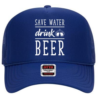 Save Water Beer Alcohol Love Friends Party Gather Fun Gift High Crown Mesh Back Trucker Hat