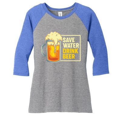 Save Water Beer Cute Gift Women's Tri-Blend 3/4-Sleeve Raglan Shirt