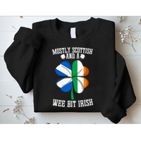 Scottish Wee Bit Irish Scotland St Patricks Day Gifts Flag Sweatshirt