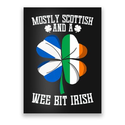 Scottish Wee Bit Irish Scotland St Patricks Day Gifts Flag Poster