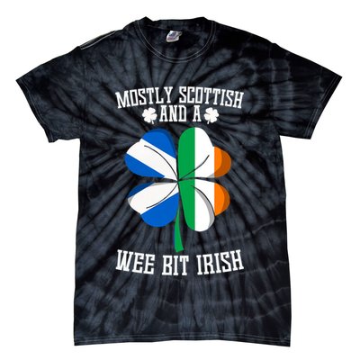 Scottish Wee Bit Irish Scotland St Patricks Day Gifts Flag Tie-Dye T-Shirt