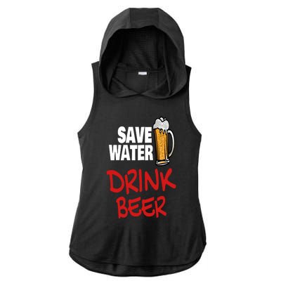 Save Water Beer Ing Party Sout Saying Alcohol Gift Ladies PosiCharge Tri-Blend Wicking Draft Hoodie Tank