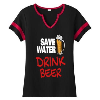 Save Water Beer Ing Party Sout Saying Alcohol Gift Ladies Halftime Notch Neck Tee