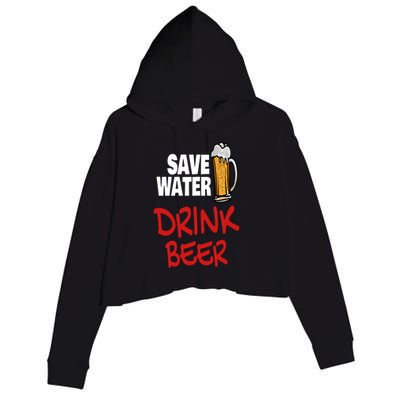 Save Water Beer Ing Party Sout Saying Alcohol Gift Crop Fleece Hoodie