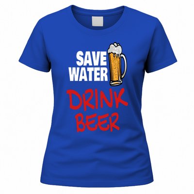 Save Water Beer Ing Party Sout Saying Alcohol Gift Women's T-Shirt