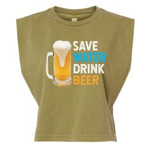 Save Water Beer Funny Adult Ing Humor Gift Garment-Dyed Women's Muscle Tee