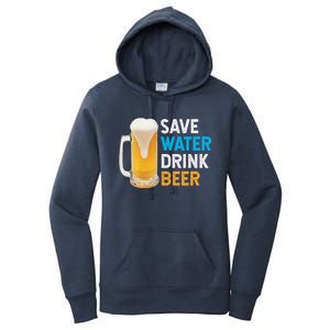 Save Water Beer Funny Adult Ing Humor Gift Women's Pullover Hoodie