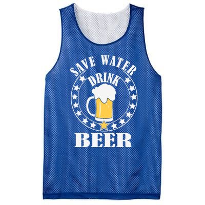 Save Water Beer Funny Beer Er Gift Mesh Reversible Basketball Jersey Tank