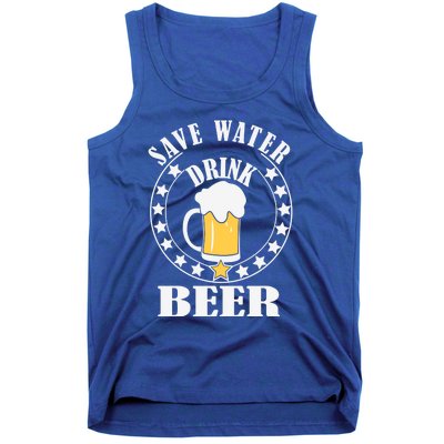 Save Water Beer Funny Beer Er Gift Tank Top