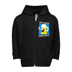 Save Water Beer Funny Cartoon Ecologist Gift Toddler Zip Fleece Hoodie