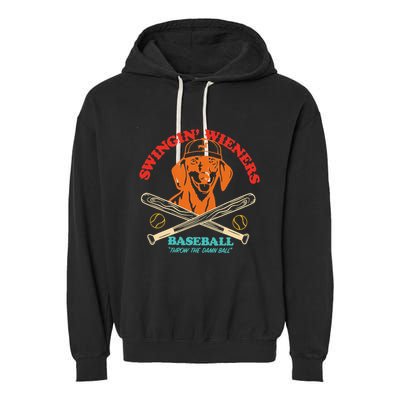 Swingin Wieners Baseball Throw The Damn Ball Garment-Dyed Fleece Hoodie