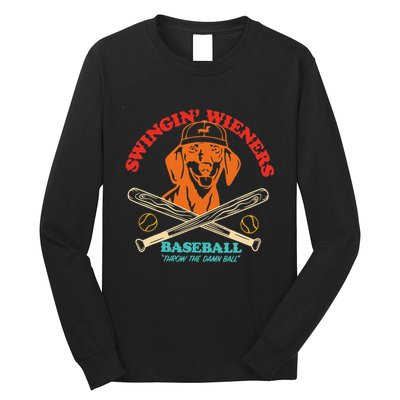 Swingin Wieners Baseball Throw The Damn Ball Long Sleeve Shirt