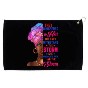 She Whispered Back I Am The Storm Black History Month 31 Grommeted Golf Towel