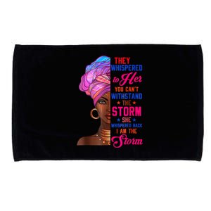 She Whispered Back I Am The Storm Black History Month 31 Microfiber Hand Towel