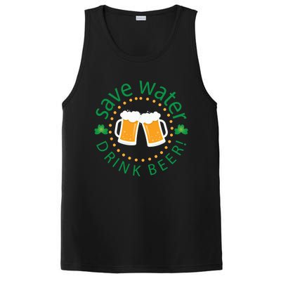 Save Water Beer Funny St Patricks Day Ing Gift PosiCharge Competitor Tank