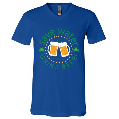 Save Water Beer Funny St Patricks Day Ing Gift V-Neck T-Shirt