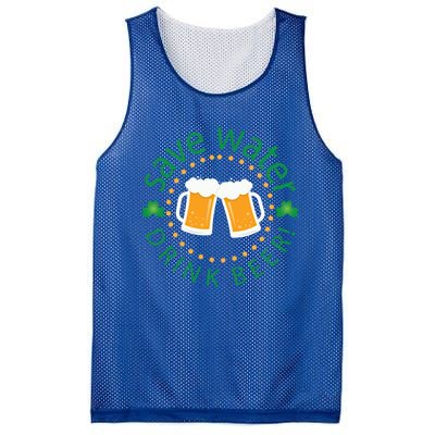 Save Water Beer Funny St Patricks Day Ing Gift Mesh Reversible Basketball Jersey Tank