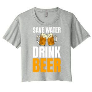 Save Water Beer Gag For Unisex Beer Addicts Cute Gift Women's Crop Top Tee