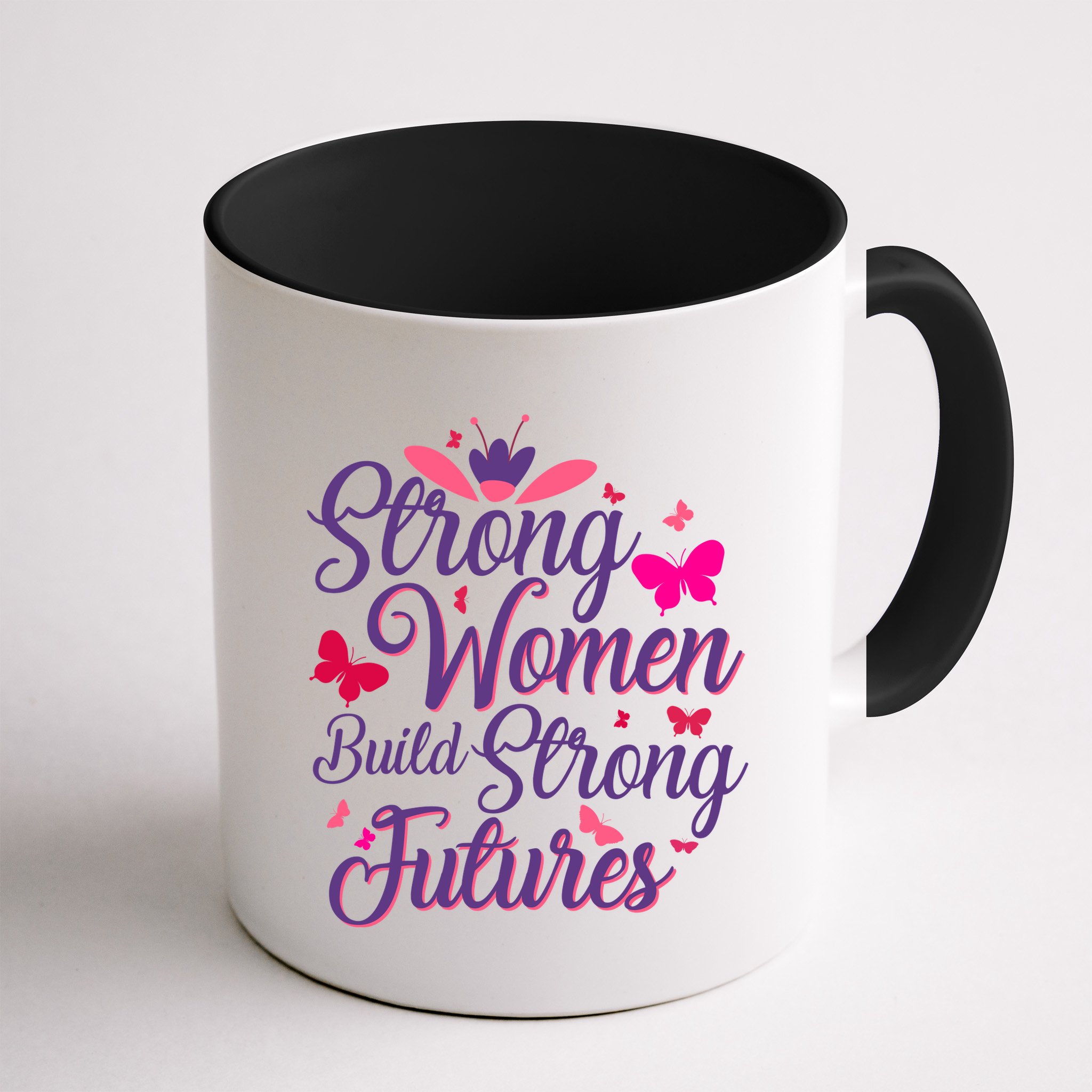 Strong Women Build Strong Futures Mug